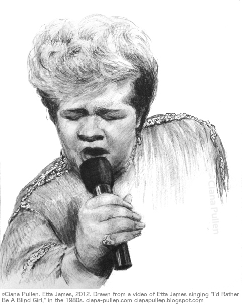 Etta James, Drawing from 2012 by Ciana Pullen; Dimensions: 16 inches × 20 inches × 0 inch; Materials: Charcoal on Paper; Description: Portrait drawn from a video of Etta James singing, 'I'd Rather Be a Blind Girl' in the 1980s. © Ciana Pullen 2012